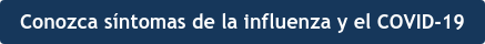 Conozca síntomas de la influenza y el COVID-19