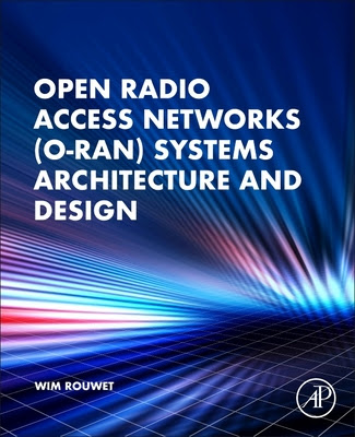 Open Radio Access Network (O-Ran) Systems Architecture and Design PDF