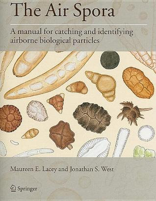The Air Spora: A Manual for Catching and Identifying Airborne Biological Particles EPUB