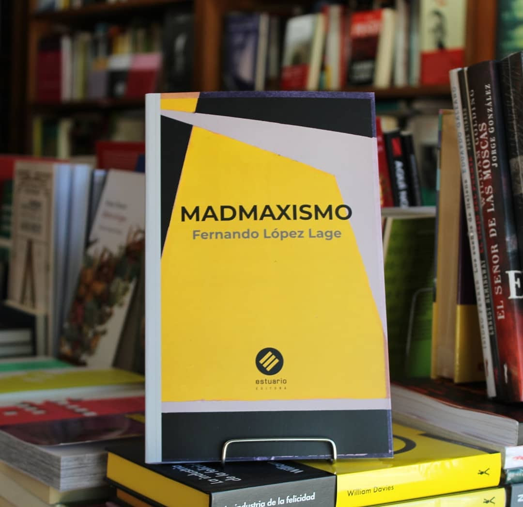 Madmaxismo | Fernando López Lage