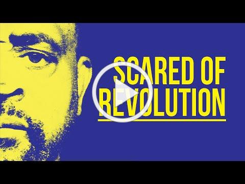 Scared of Revolution - Official U.S. trailer