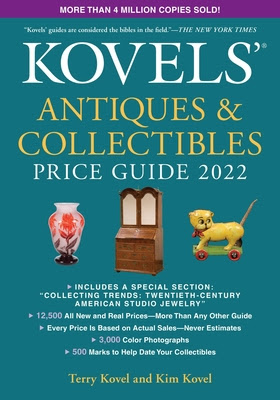 Kovels' Antiques and Collectibles Price Guide 2022 in Kindle/PDF/EPUB