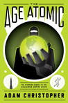 The Age Atomic (Empire State, #2)