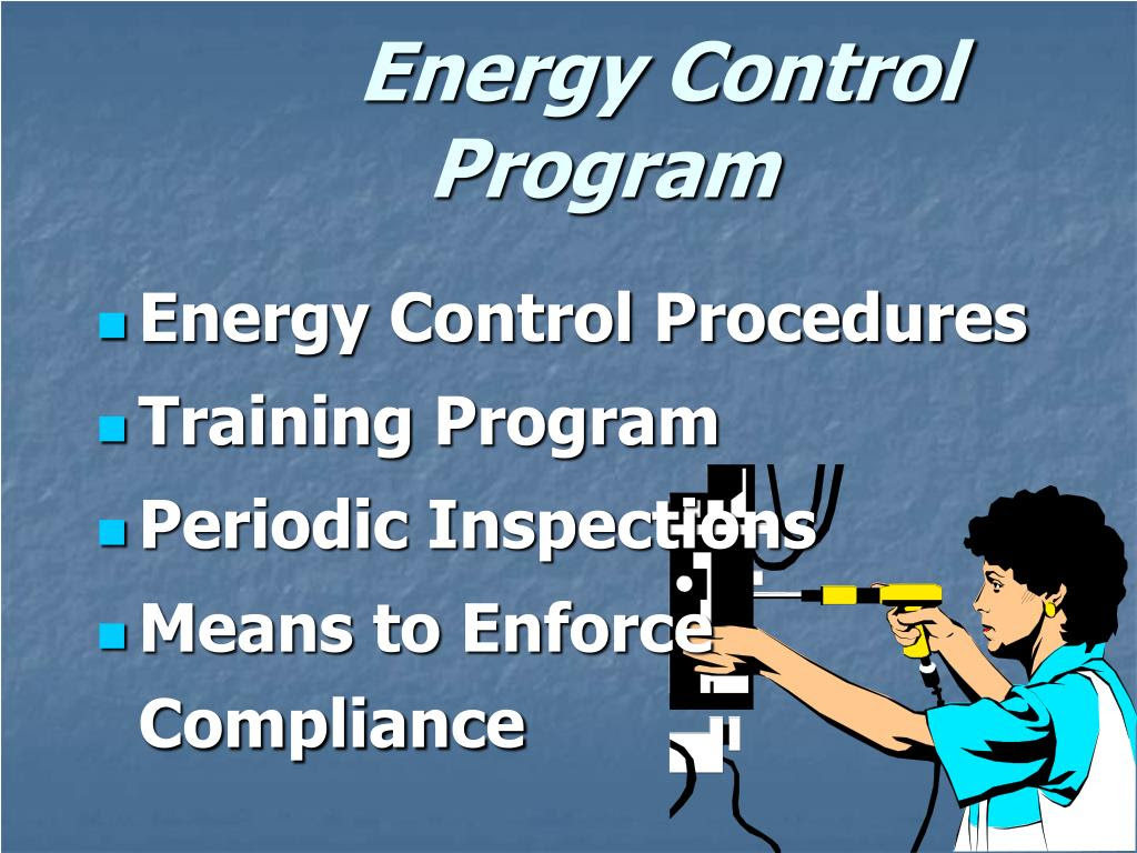 PPT 29 CFR 1910.147 the Control of Hazardous Energy Sources (lockout