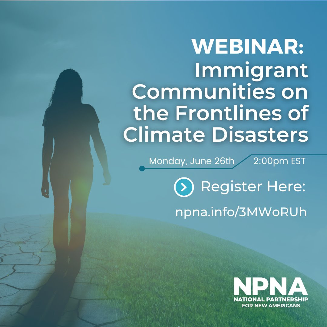 Promo image for Webinar "Immigrant Communities on the Frontlines of Climate Disasters." 