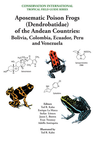 Aposematic Poison Frogs (Dendrobatidae) of the Andean Countries: Colombia, Bolivia, Ecuador, Peru and Venezuela EPUB
