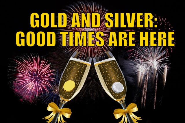 Gold & Silver Good Times
