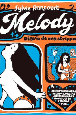 Melody. Diario de una stripper (Rústica 360 pp)