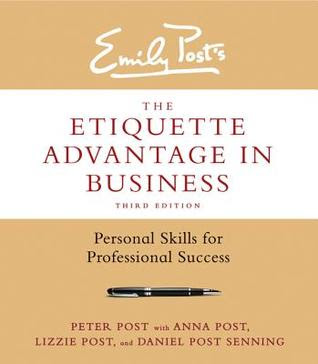 The Etiquette Advantage in Business: Personal Skills for Professional Success in Kindle/PDF/EPUB