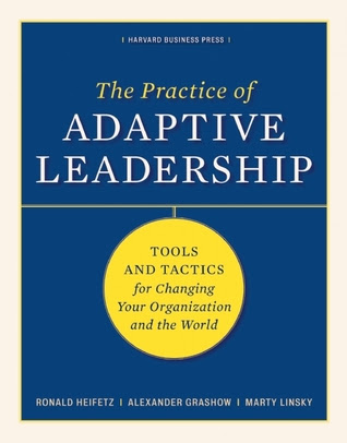 The Practice of Adaptive Leadership: Tools and Tactics for Changing Your Organization and the World EPUB