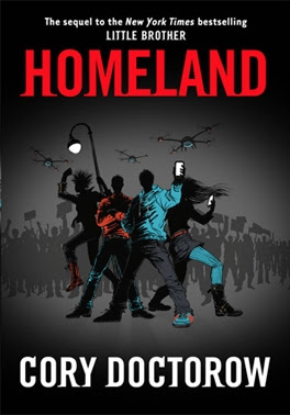 Cory Doctorow's Homeland Cory Doctorow's Homeland