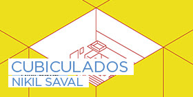 Cubiculados | Nikil Saval