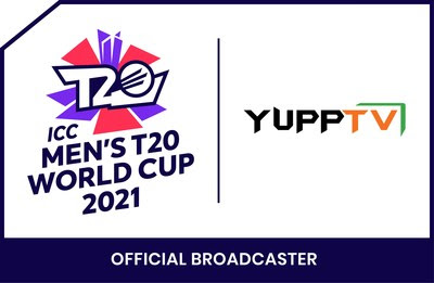 YUPPTV BAGS BROADCASTING RIGHTS FOR ICC MEN’S T20 WORLD CUP 2021 FOR 70 COUNTRIES