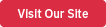 Visit our Site