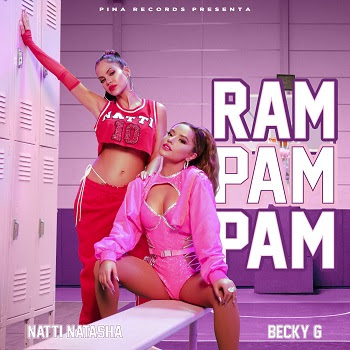 NATTI NATASHA y BECKY G, las mujeres que cambiaron la música latina, llegan con la fórmula de verano a modo “RAM PAM PAM”
