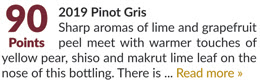 2019 Pinot Gris - 90 Points