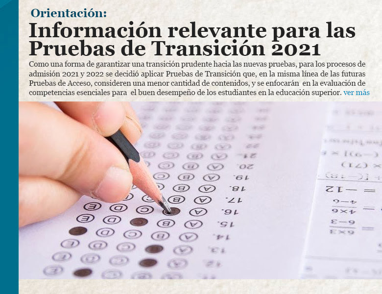 Orientación: Información relevante para las Pruebas de Transición 2021
