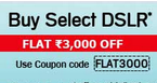 Get flat Rs.3000 off on selected DSLR
