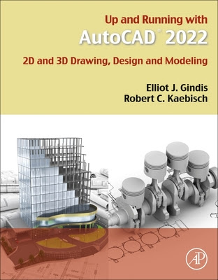 Up and Running with AutoCAD 2022: 2D and 3D Drawing, Design and Modeling PDF