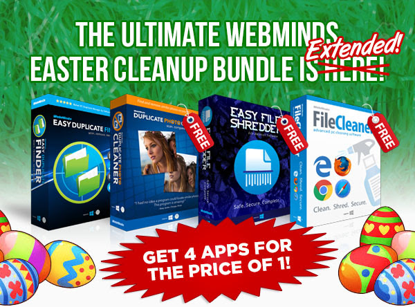 The Ultimate WebMinds Easter Cleanup Bundle
Is Here! Get 4 Apps for the Price of 1!