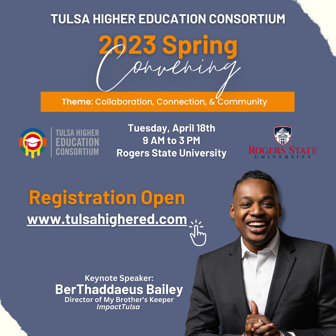 Tulsa Higher Education Consortium Spring 2023 Convening - Opportunity ...