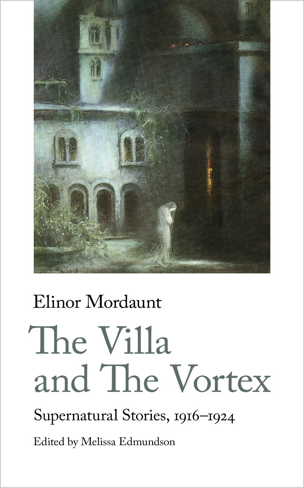 The Villa and the Vortex: Selected Supernatural Stories, 1914-1924 EPUB