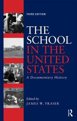 The School in the United States: A Documentary History EPUB