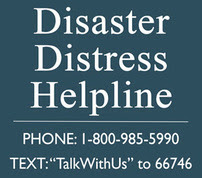 Disaster Distress Helpline.  Phone:  1-888-985-5990