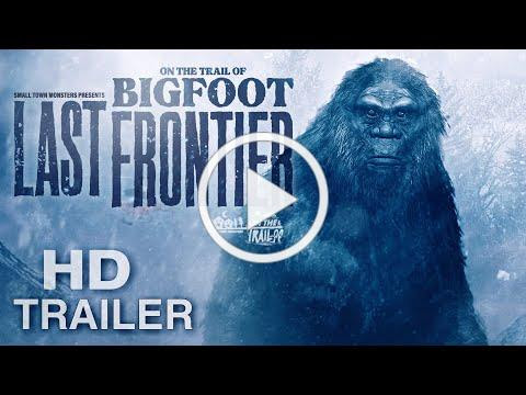 On the Trail of Bigfoot: Last Frontier - TRAILER (New Sasquatch Evidence Documentary)