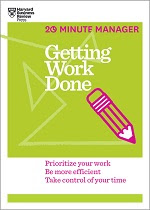 20-Minute Manager: Getting Work Done
