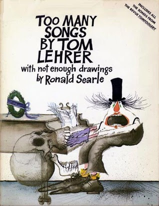 Too Many Songs by Tom Lehrer with Not Enough Drawings by Ronald Searle EPUB