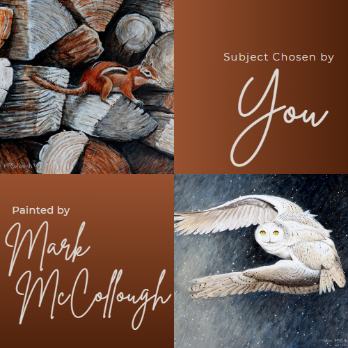 Two paintings by Mark McCollough: a chipmunk on a woodpile and a snowy owl in a night sky. Text reads, "Subject Chosen by YOU; Painted by Mark McCollough"