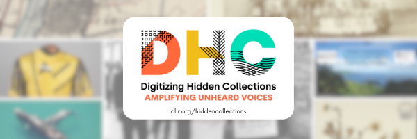 Digitizing Hidden Collections logo in white rectangle on blurred background of a grid of color and b/w photos