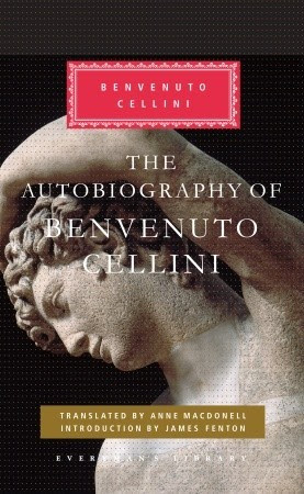 The Autobiography of Benvenuto Cellini in Kindle/PDF/EPUB