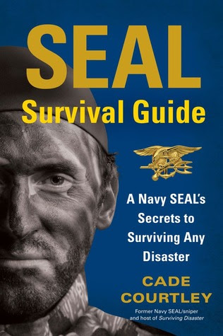 EBOOK[pdf] SEAL Survival Guide A Navy SEAL's Secrets to Surviving Any ...