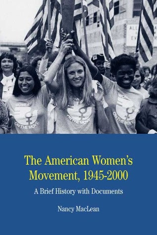 The American Women's Movement, 1945-2000: A Brief History with Documents PDF