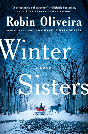 Winter Sisters by Robin Oliveira