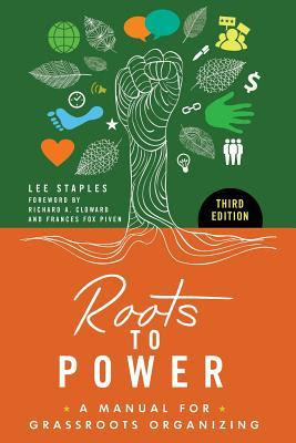 Roots to Power: A Manual for Grassroots Organizing EPUB