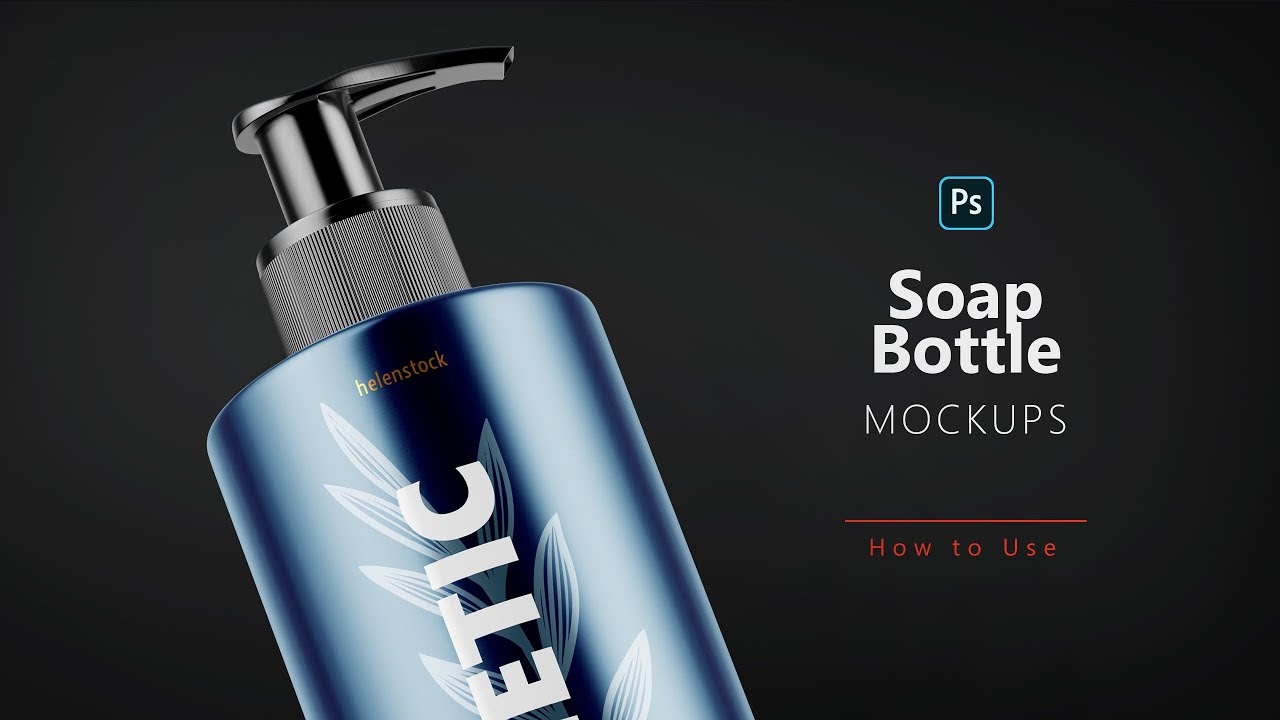 Soap Bottle Mockup, Halfside View How to use in YouTube