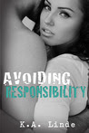 Avoiding Responsibility (Avoiding, #2)