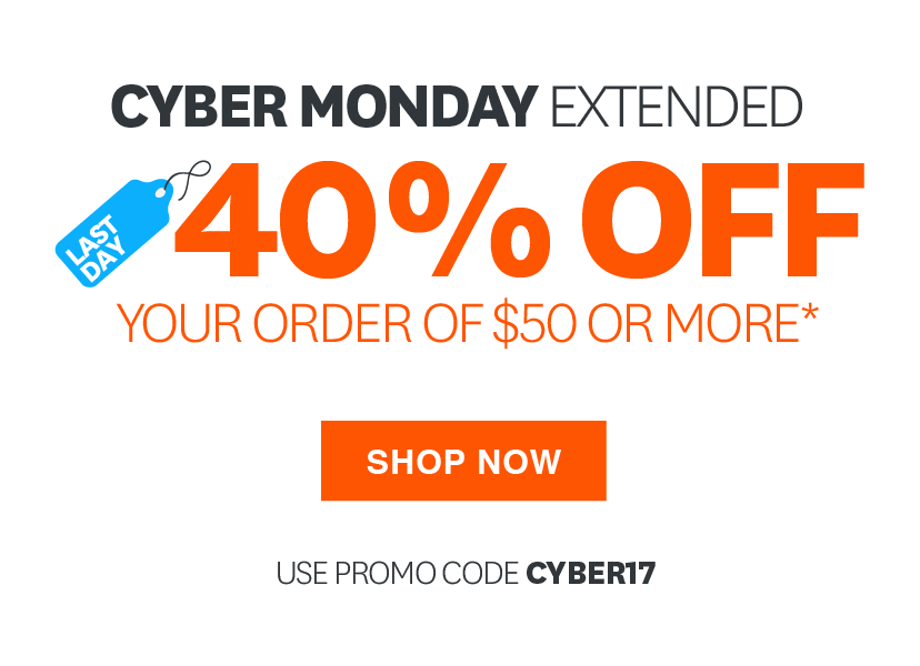 CYBER MONDAY EXTENDED 40% OFF YOUR ORDER OF $50 OR MORE