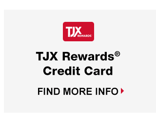 TJX Rewards® Credit Card - Find More Info