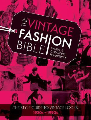 The Vintage Fashion Bible: The Complete Guide to Buying and Styling Vintage Fashion from the 1920s to 1990s EPUB