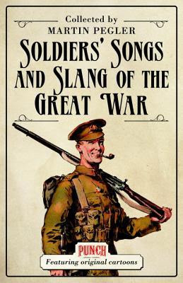 Soldiers? Songs and Slang of the Great War PDF
