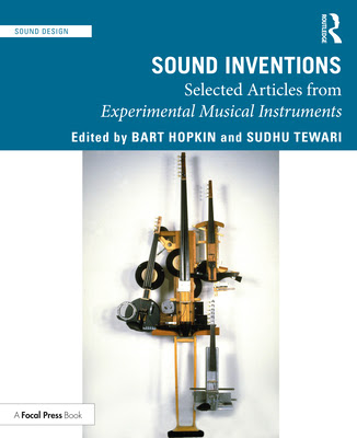 Sound Inventions: Selected Articles from Experimental Musical Instruments EPUB