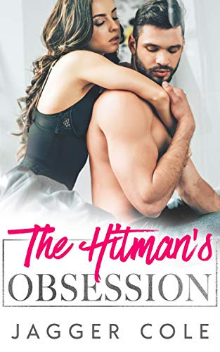 Cover for 'The Hitman's Obsession: An Age Gap Mafia Romance'