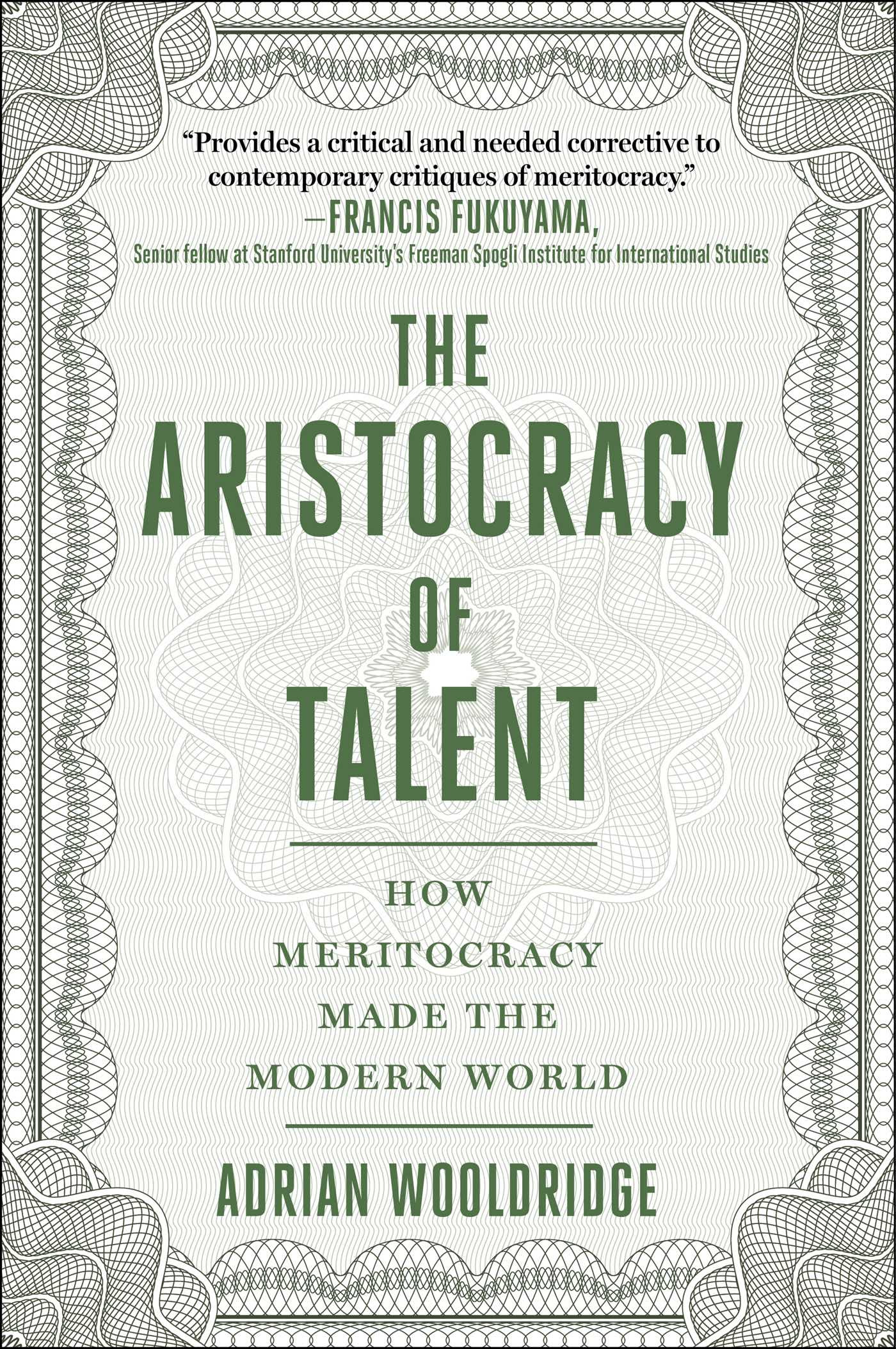 The Aristocracy of Talent: How Meritocracy Made the Modern World PDF
