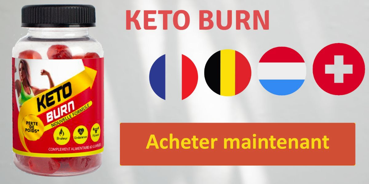 Keto Burn Gummies France Avis