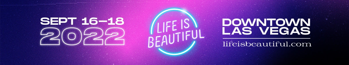 Life is Beautiful: September 16th-18th, 2022