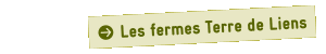 Les fermes terre de Liens